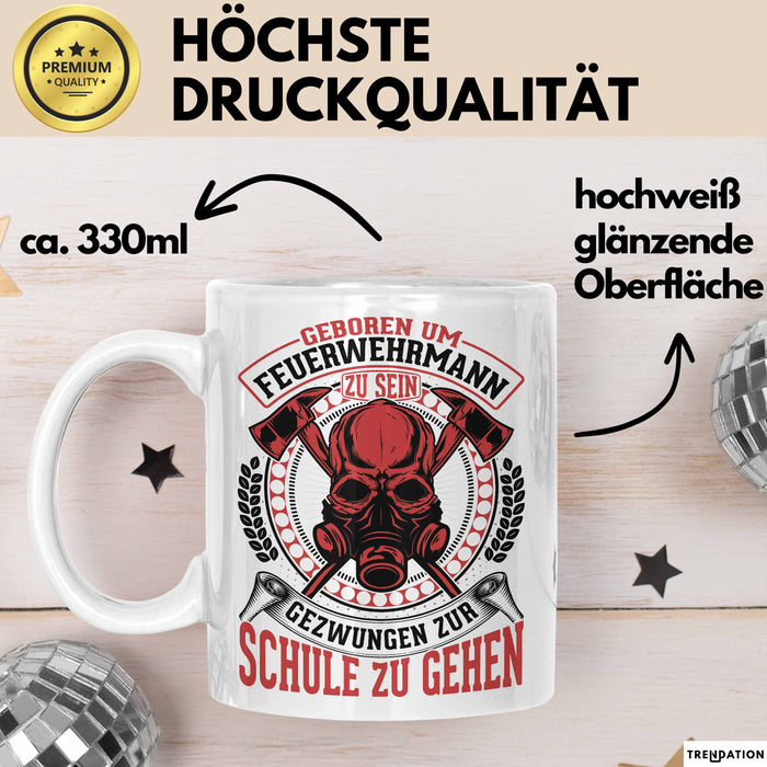 Feuerwehr Tasse Geschenk Für Jungs Geschenkidee Hydrant Geboren Um Feuerwehrmann Zu Sein Gezwungen Zur Schule Zu Gehen Weiß Trendation
