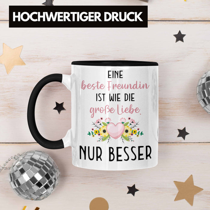 Beste Freundin Tasse Geschenk Geburtstag Aller Beste Freundin BFF Wie die Große Liebe Trendation