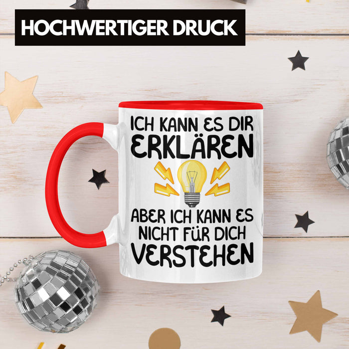 Elektriker Lehrer Geschenk Tasse Lustiger Spruch Geschenkidee für Elektrik Studenten Kaffeetasse Becher Rot Trendation