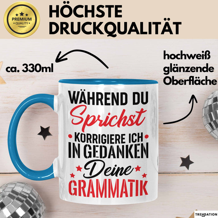 Deutsch-Lehrer Tasse Geschenk Grammatik Korrigieren Geschenkidee Lehrerin Blau Trendation