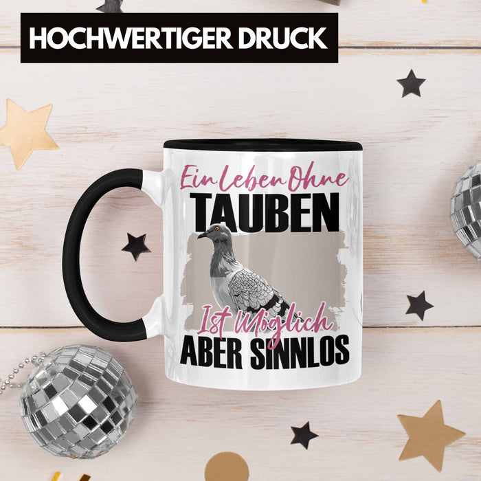 Eule Tasse Geschenk Spruch Tauben Liebhaber Geschenkidee Ein Leben Ohne Tauben Trendation