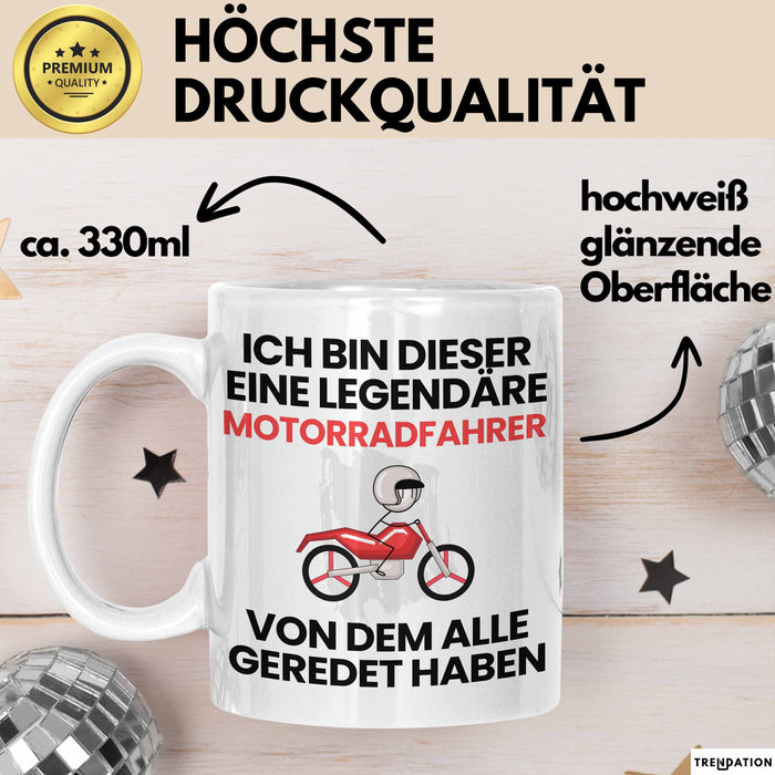 Motorradfahrer Geschenk Tasse Lustige Geschenkidee Geburtstag für Motorradfahrer Ich Bin Dieser Legendäre Motorradfahrer Von Dem Alle Geredet Haben Kaffee-Becher Weiß Trendation