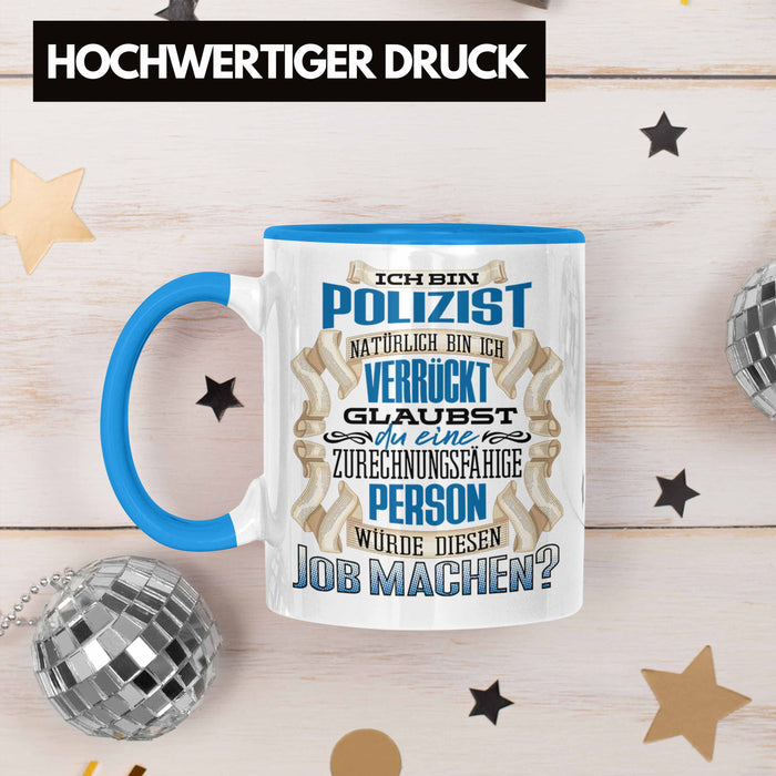 Ich Bin Polizist Tasse Geschenk Geburtstag Lustiger Spruch Polizei Ausbildung Geschenkidee Blau Trendation