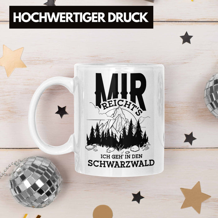 Schwarzwald Wanderer Tasse mit lustigem Spruch - Geschenk für Naturfreunde und Wanderliebhaber Weiß Trendation