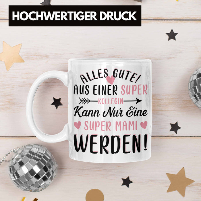 Mutterschutz Abschied Tasse Geschenk Kollegin Abschiedsgeschenk Werdende Mutter Mama Super Mami Weiß Trendation