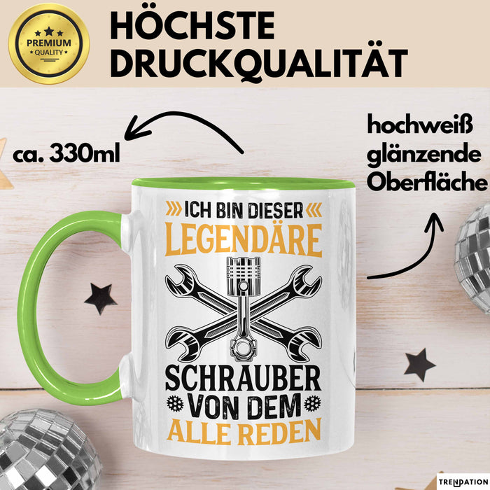 Schrauber Tasse Gechenk Handwerker Ich Bin Dieser Legendäre Schrauber Von Dem Alle Reden Grün Trendation