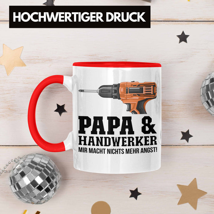 Papa und Handwerker Tasse Geschenkidee Vater für Handwerker Geburtstag Vatertag Spruch Geschenkidee Rot Trendation