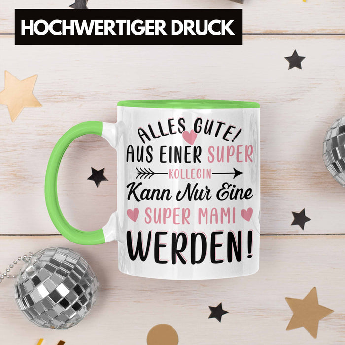 Mutterschutz Abschied Tasse Geschenk Kollegin Abschiedsgeschenk Werdende Mutter Mama Super Mami Grün Trendation