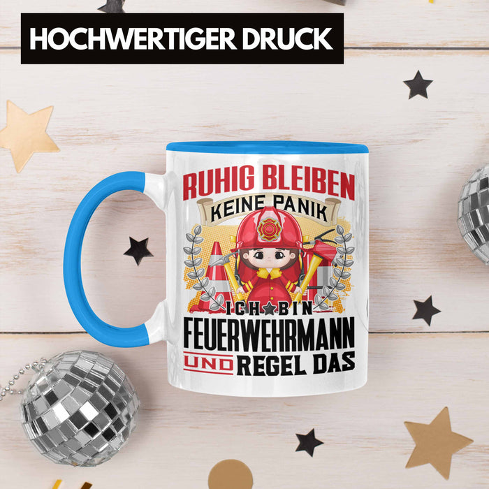 Feuerwehrmann Tasse Geschenk Lustiger Spruch Männer Ruhig Bleiben Feuerwehrmann Geschenkidee Blau Trendation