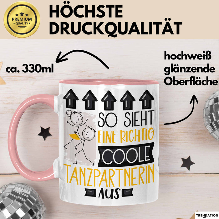Tanzpartnerin Geschenk Tasse Lustig Geschenkidee für Tanzpartnerin Geburtstag So Sieht Eine Richtig Coole Tanzpartnerin Aus Frauen Spruch Rosa Trendation