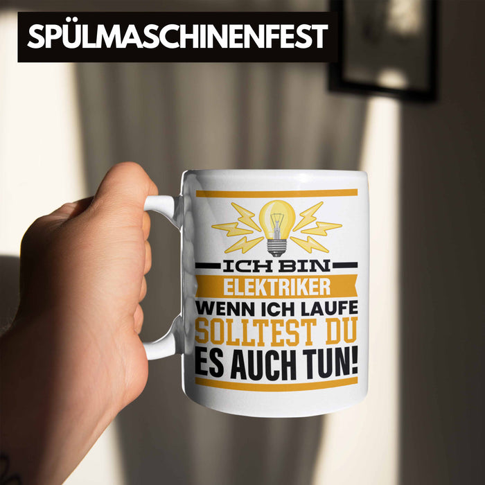 Elektriker Tasse Geschenk Spruch Männer Geschenkidee Wenn Ich Renne Solltest Du Es Auch Weiß Trendation