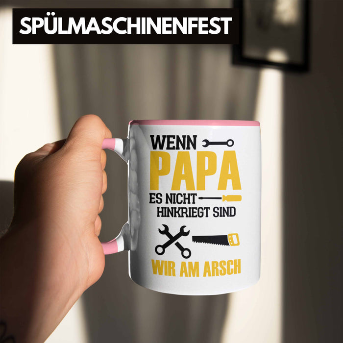 Tasse für den besten Papa zum Vatertag Wenn Papa Es Nicht Hinkriegt Geschenkidee Vater Rosa Trendation