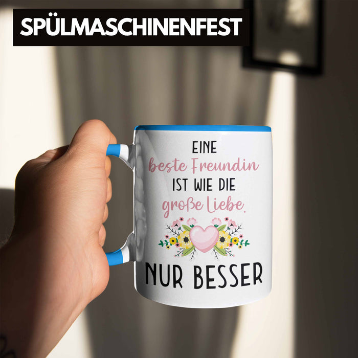 Beste Freundin Tasse Geschenk Geburtstag Aller Beste Freundin BFF Wie die Große Liebe Blau Trendation