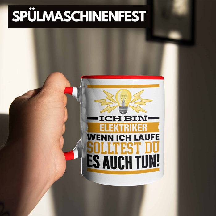 Elektriker Tasse Geschenk Spruch Männer Geschenkidee Wenn Ich Renne Solltest Du Es Auch Rot Trendation