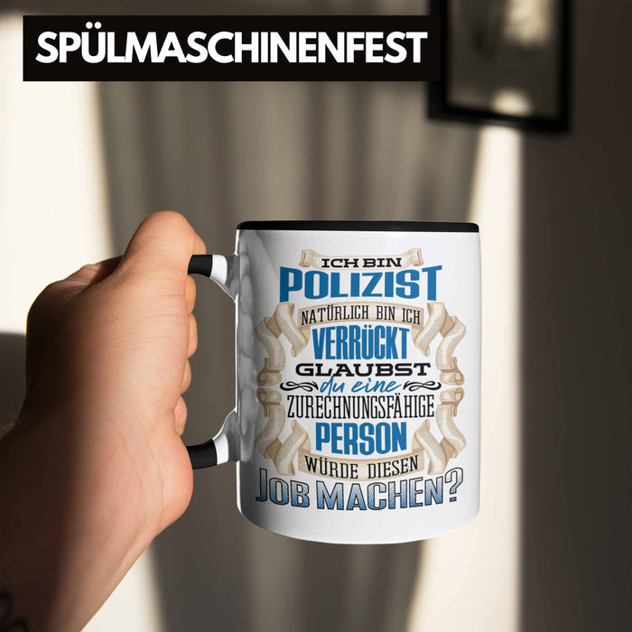 Ich Bin Polizist Tasse Geschenk Geburtstag Lustiger Spruch Polizei Ausbildung Geschenkidee Trendation