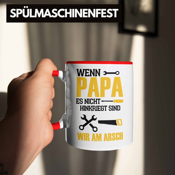 Tasse für den besten Papa zum Vatertag Wenn Papa Es Nicht Hinkriegt Geschenkidee Vater Rot Trendation