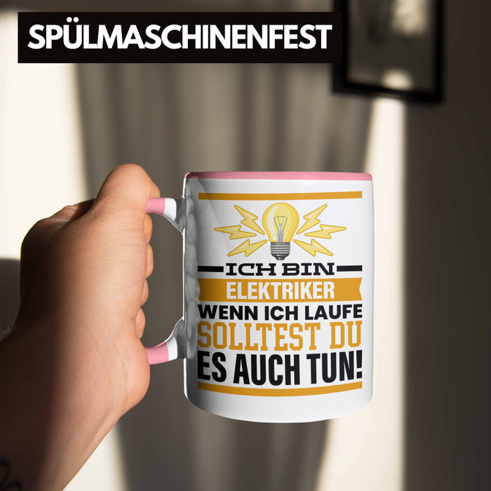 Elektriker Tasse Geschenk Spruch Männer Geschenkidee Wenn Ich Renne Solltest Du Es Auch Rosa Trendation