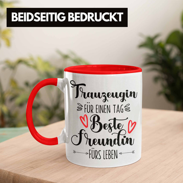 Trauzeugin Tasse Geschenk Beste Freundin Überraschung Beste Trauzeugin Spruch Geschenkidee Rot Trendation