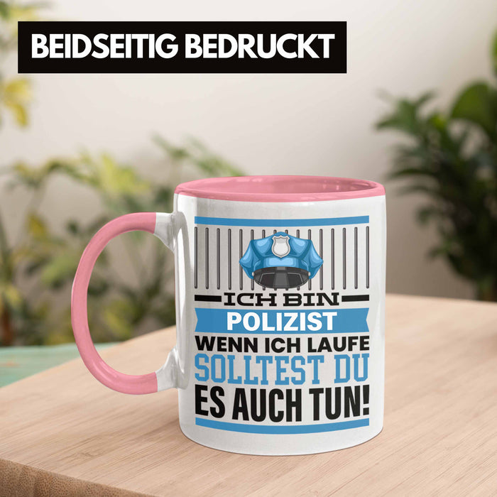 Polizist Tasse Geschenk Spruch Männer Polizei Geschenkidee Wenn Ich Renne Solltest Du Es Auch Rosa Trendation