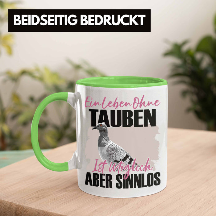 Eule Tasse Geschenk Spruch Tauben Liebhaber Geschenkidee Ein Leben Ohne Tauben Grün Trendation