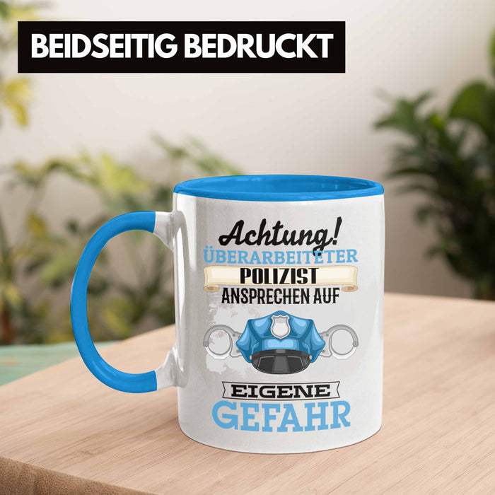 Polizist Tasse Geschenk Lustiger Spruch Geschenkidee Kaffeebecher für Polizei Einsatz Blau Trendation