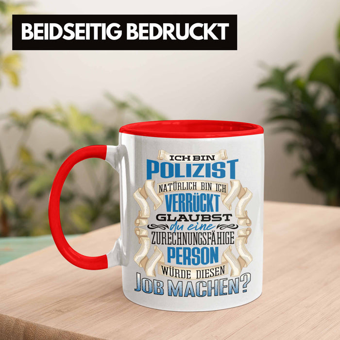 Ich Bin Polizist Tasse Geschenk Geburtstag Lustiger Spruch Polizei Ausbildung Geschenkidee Rot Trendation