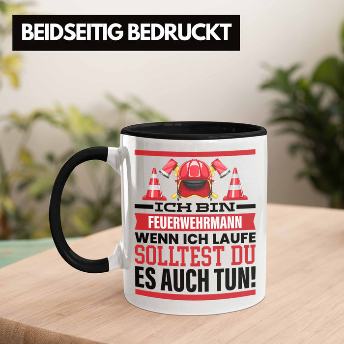 Feuerwehrmann Tasse Geschenk Feuerwehr Spruch Männer Geschenkidee Wenn Ich Renne Solltest Du Es Auch Trendation