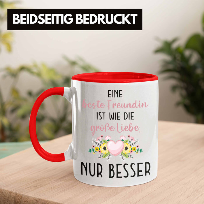 Beste Freundin Tasse Geschenk Geburtstag Aller Beste Freundin BFF Wie die Große Liebe Rot Trendation
