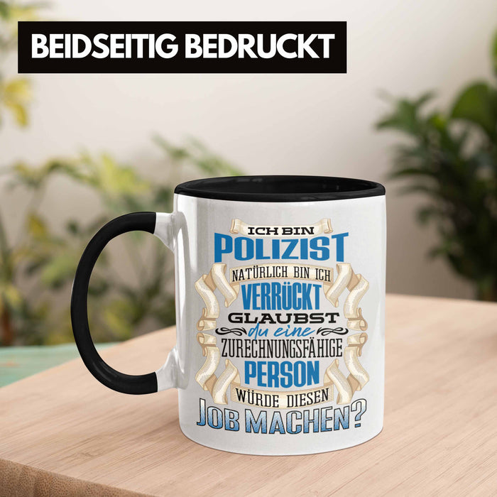 Ich Bin Polizist Tasse Geschenk Geburtstag Lustiger Spruch Polizei Ausbildung Geschenkidee Trendation