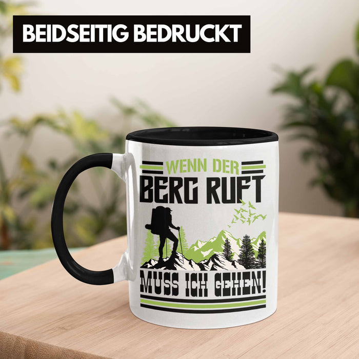 Wenn Der Berg Ruft Muss Ich Gehen Tasse Wanderer Wintersportler Geschenk Trendation