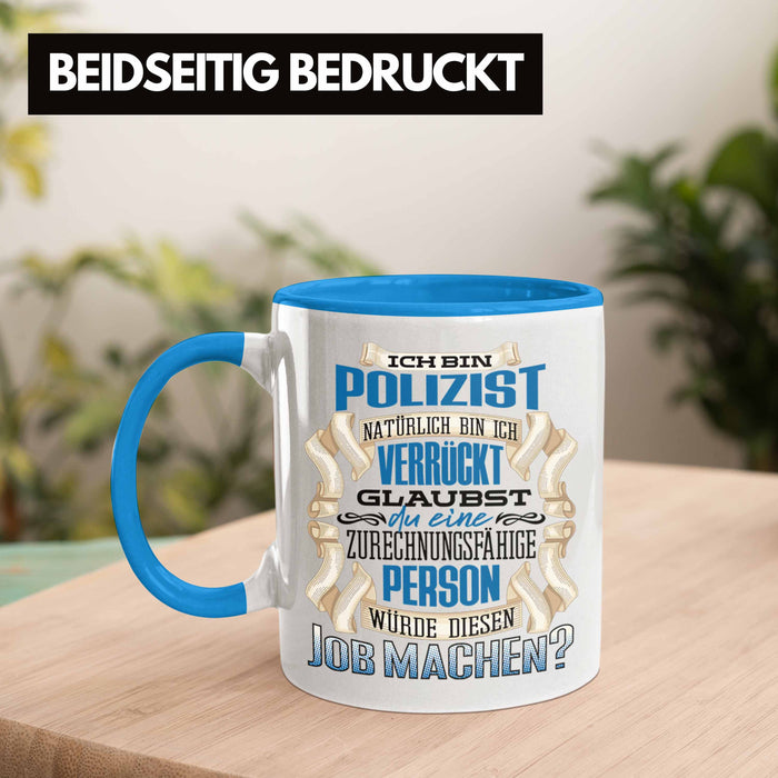 Ich Bin Polizist Tasse Geschenk Geburtstag Lustiger Spruch Polizei Ausbildung Geschenkidee Blau Trendation