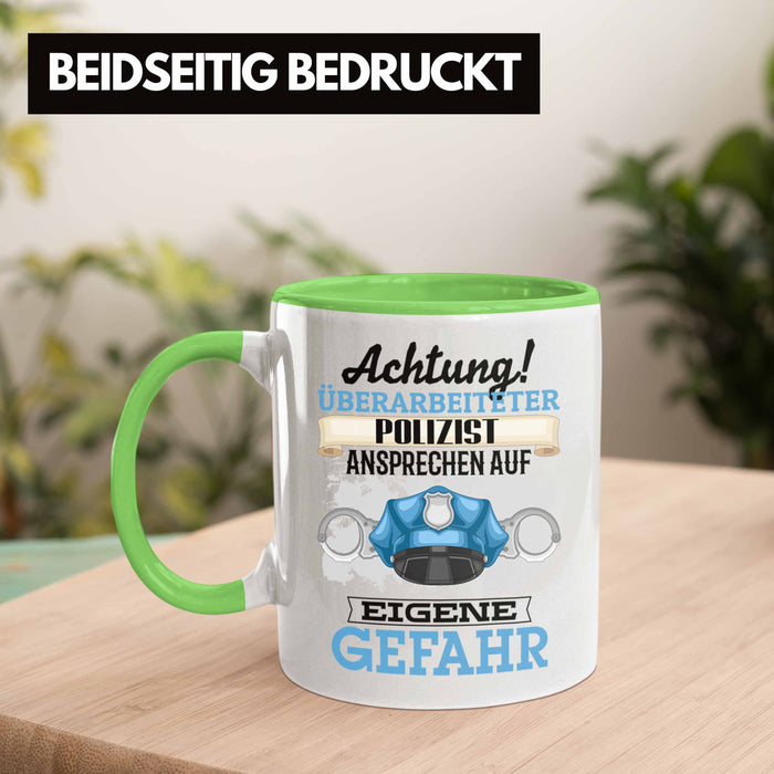 Polizist Tasse Geschenk Lustiger Spruch Geschenkidee Kaffeebecher für Polizei Einsatz Grün Trendation