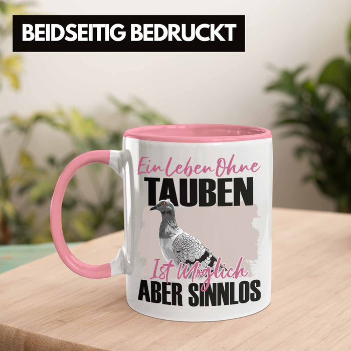 Eule Tasse Geschenk Spruch Tauben Liebhaber Geschenkidee Ein Leben Ohne Tauben Rosa Trendation