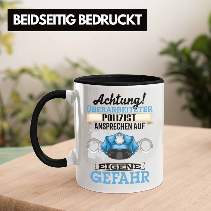 Polizist Tasse Geschenk Lustiger Spruch Geschenkidee Kaffeebecher für Polizei Einsatz Trendation