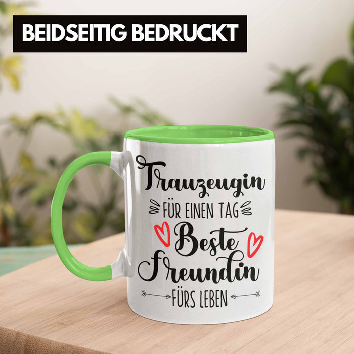 Trauzeugin Tasse Geschenk Beste Freundin Überraschung Beste Trauzeugin Spruch Geschenkidee Grün Trendation