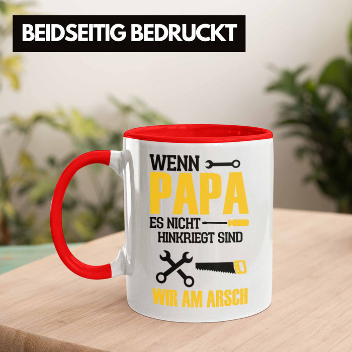Tasse für den besten Papa zum Vatertag Wenn Papa Es Nicht Hinkriegt Geschenkidee Vater Rot Trendation
