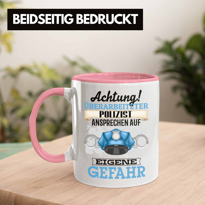 Polizist Tasse Geschenk Lustiger Spruch Geschenkidee Kaffeebecher für Polizei Einsatz Rosa Trendation