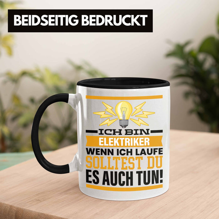 Elektriker Tasse Geschenk Spruch Männer Geschenkidee Wenn Ich Renne Solltest Du Es Auch Trendation