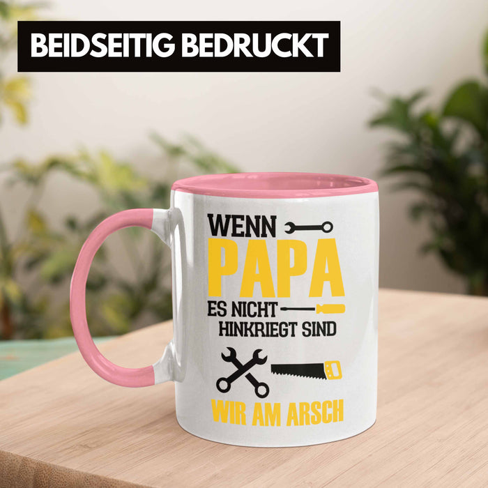 Tasse für den besten Papa zum Vatertag Wenn Papa Es Nicht Hinkriegt Geschenkidee Vater Rosa Trendation
