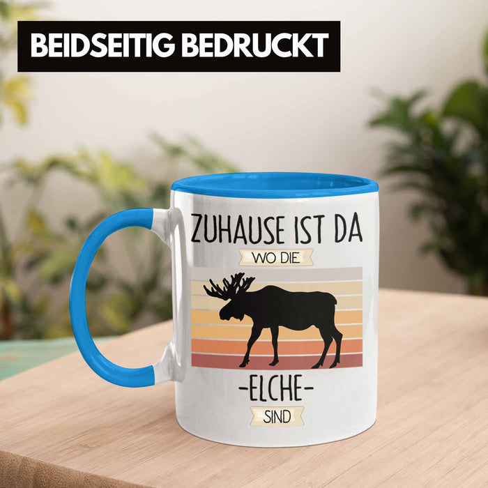 Elche Tasse Geschenk Geschenkidee Lustiger Spruch Zuhause Ist Da Wo Die Elche Sind Kanada Schweden Blau Trendation