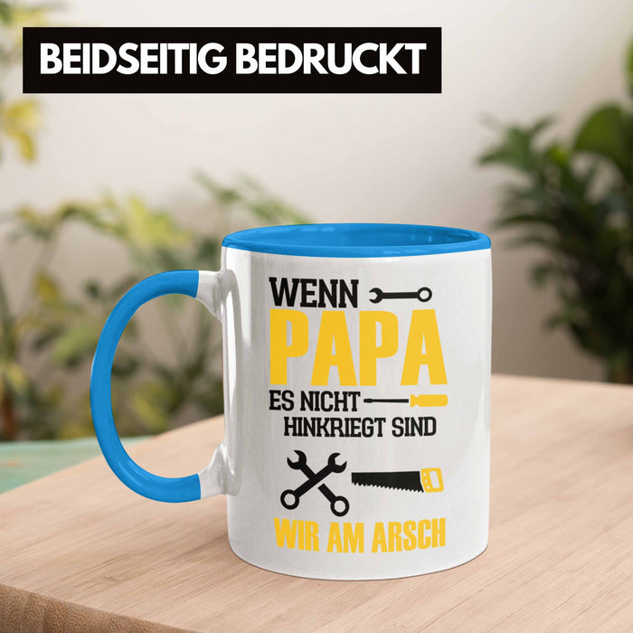 Tasse für den besten Papa zum Vatertag Wenn Papa Es Nicht Hinkriegt Geschenkidee Vater Blau Trendation