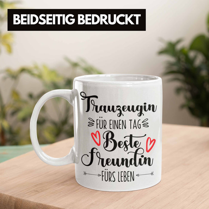 Trauzeugin Tasse Geschenk Beste Freundin Überraschung Beste Trauzeugin Spruch Geschenkidee Weiß Trendation