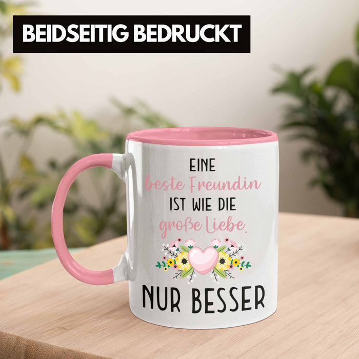 Beste Freundin Tasse Geschenk Geburtstag Aller Beste Freundin BFF Wie die Große Liebe Rosa Trendation