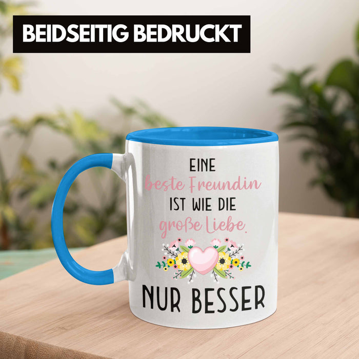 Beste Freundin Tasse Geschenk Geburtstag Aller Beste Freundin BFF Wie die Große Liebe Blau Trendation