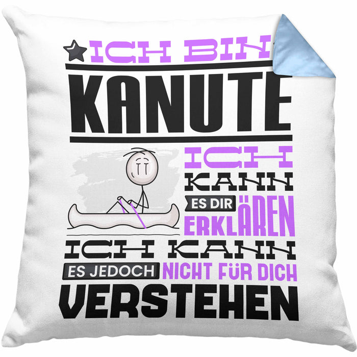 Kanute Geschenk Kaffee-Kissen mit Füllung 40x40 Geschenkidee für Kanute Ich Bin Kanute Ich Kann Es Dir Erklären Jedoch Nicht Für Dich Verstehen Spruch Lustig (Grau) Blau Trendation