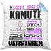 Kanute Geschenk Kaffee-Kissen mit Füllung 40x40 Geschenkidee für Kanute Ich Bin Kanute Ich Kann Es Dir Erklären Jedoch Nicht Für Dich Verstehen Spruch Lustig (Grau) Blau Trendation