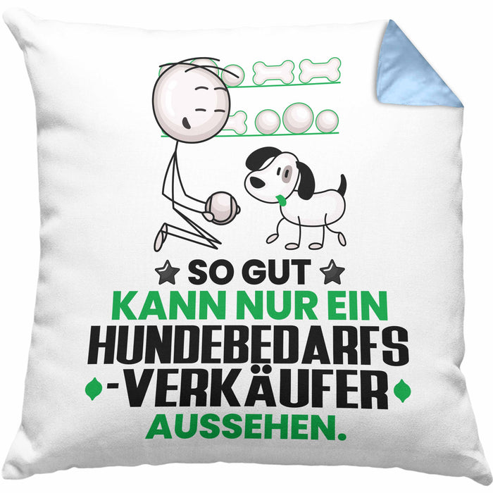 Hundebedarfsverkäufer Geschenk Kissen mit Füllung 40x40 So Gut Kann Nur Ein Hundebedarfsverkäufer Aussehen Geschenkidee (Grau) Blau Trendation