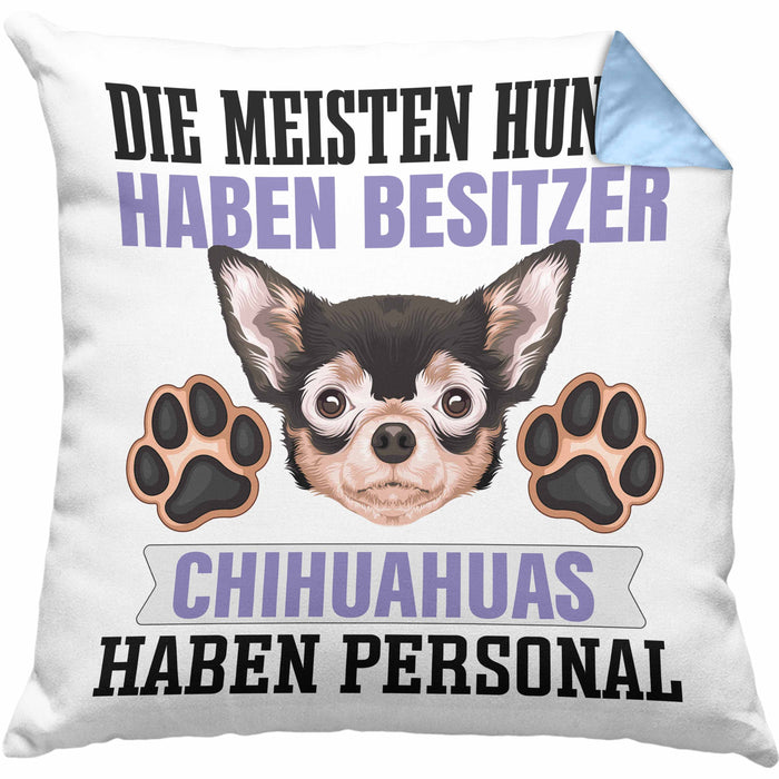 Chihuahua Besitzer Kissen mit Füllung 40x40 Geschenk Lustiger Spruch Geschenkidee Besitzerin Chihuahua Haben Personal (Grau) Blau Trendation