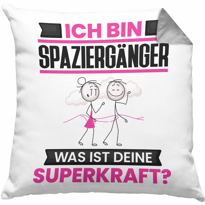 Spaziergänger Kissen mit Füllung 40x40 Geschenk für Spaziergänger Geburtstag Lustiger Spruch Was Ist Deine Superkraft (Grau) Grau Trendation