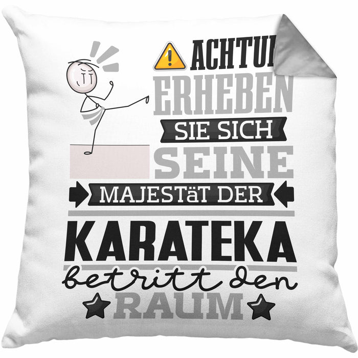 Karateka Geschenk Kissen mit Füllung 40x40 Lustiger Spruch Erheben Sie Sich Der Karateka Betritt den Raum (Grau) Grau Trendation